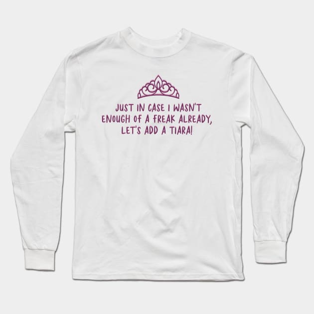 The Princess Diaries Tiara Quote Long Sleeve T-Shirt by baranskini